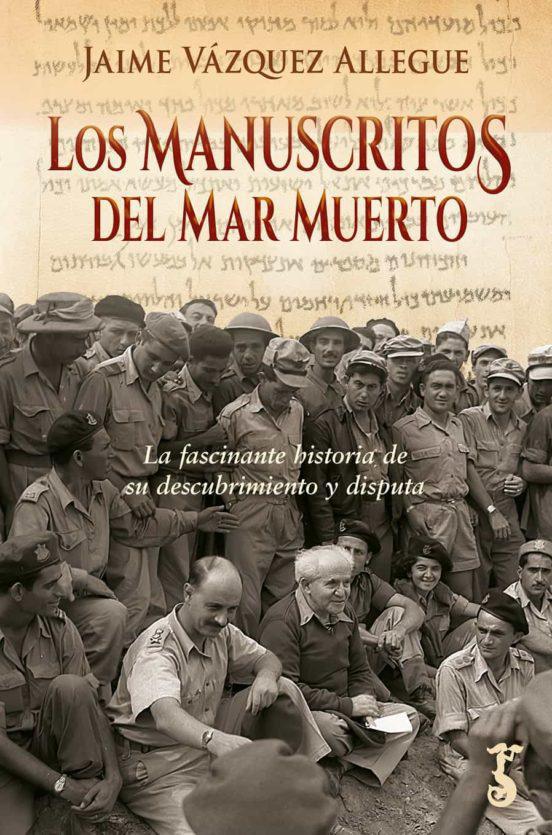 La fascinante historia del descubrimiento de los Manuscritos del Mar Muerto