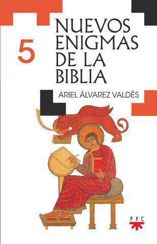 Nuevos enigmas de la Biblia (5)