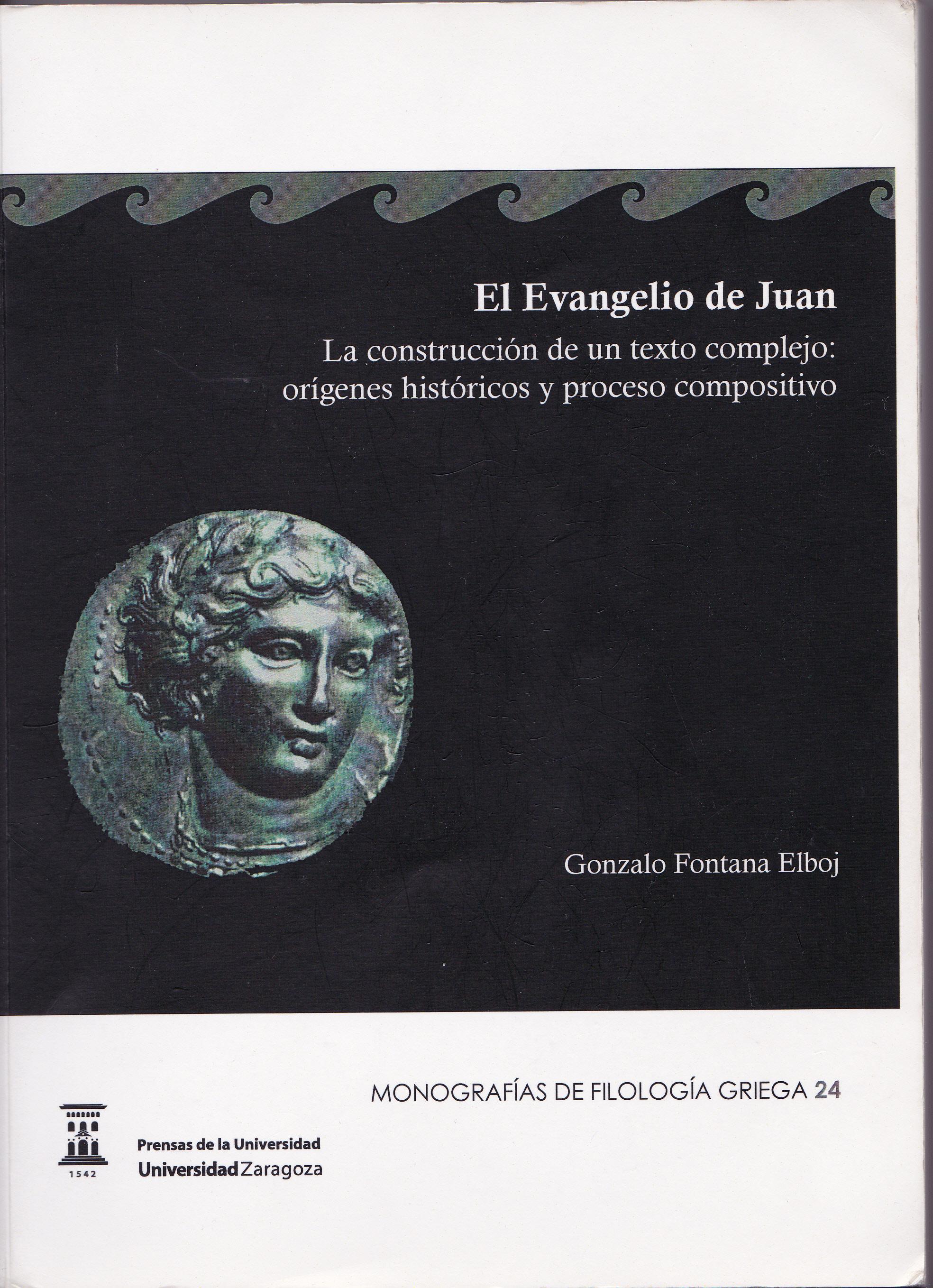 El Evangelio de Juan. La construcción de un texto complejo: orígenes históricos y proceso compositivo (580- 01)