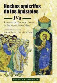 Hechos Apócrifos de los Apóstoles. Volumen IVa. La novela de Clemente. Disputas de Pedro con Simón Mago
