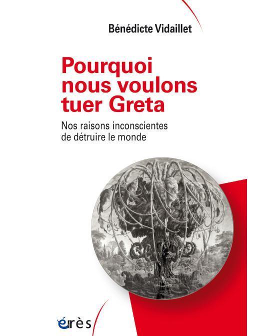Pourquoi nous voulons tuer Greta Pourquoi nous voulons tuer Greta
