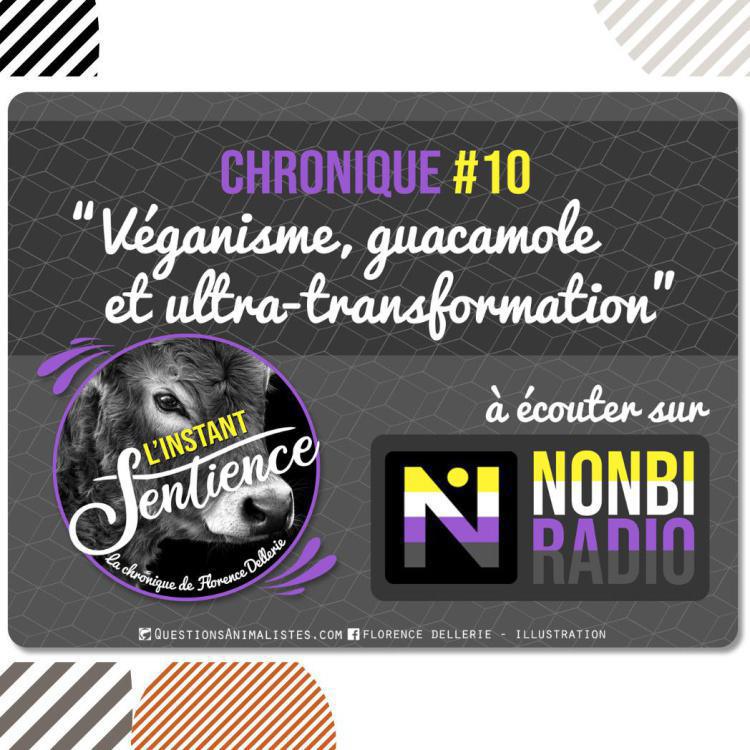 Véganisme, guacamole et ultra-transformation