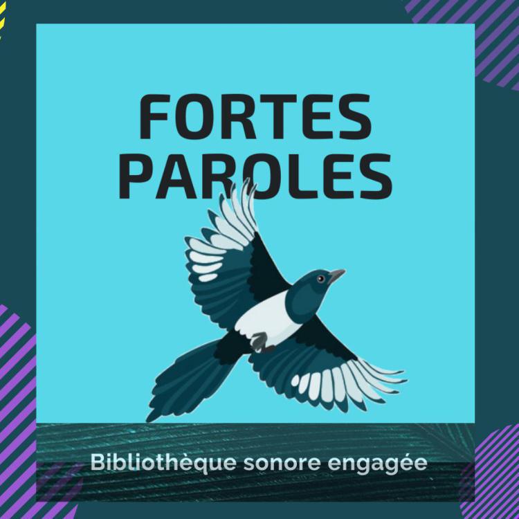 Fortes Paroles, bibliothèque sonore engagée