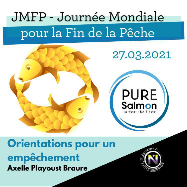 Pure Salmon France, Orientations pour un empêchement