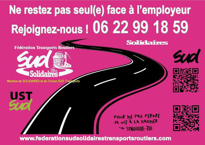 Fédération SUD Solidaires des Transports Routiers : Ne restez pas seul face à l'employeur Fédération SUD Solidaires des Transports Routiers : Ne restez pas seul face à l'employeur