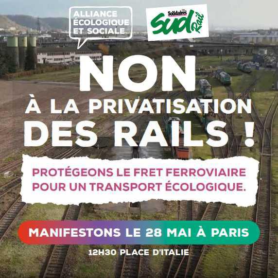AES // SUD-Rail // Non à la privatisation des rails, manifestation Paris 28 mai