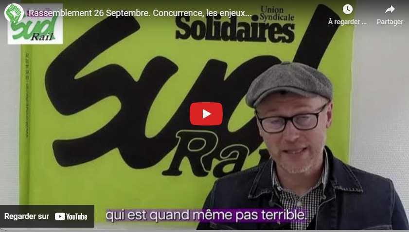 Vidéo SUD-Rail pour le rassemblement du 26 septembre à Paris