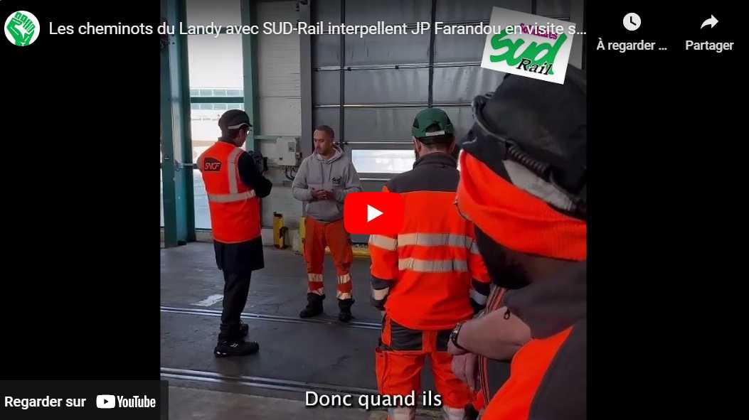 Vidéo SUD-Rail // les cheminots du Landy interpellent le PDG Farandou