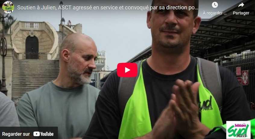 Vidéo SUD-Rail // Soutien à Julien, ASCT agressé et menacé de radiation