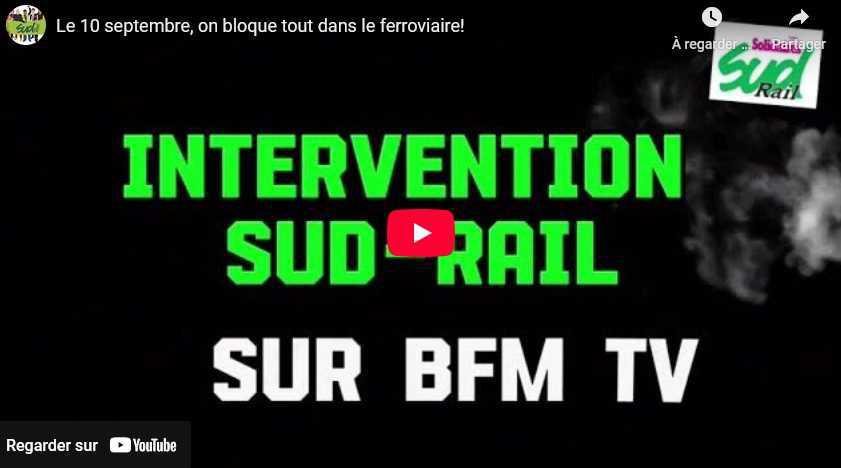 Vidéo SUD-Rail // Le 10 septembre, on bloque tout dans le ferroviaire !