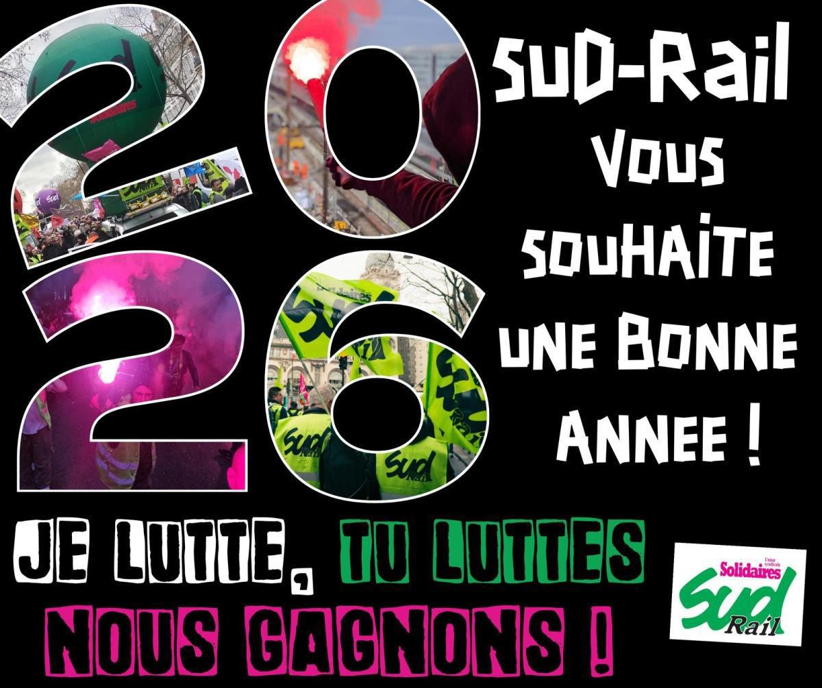 Je lutte, tu luttes, nous gagnons.. meilleurs voeux de SUD-Rail pour la nouvelle année !