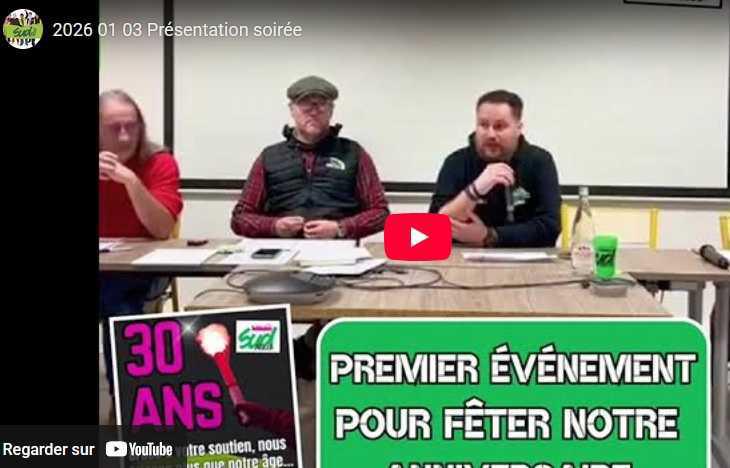 Vidéo de la soirée des 30 ans de SUD-Rail 1996-2026