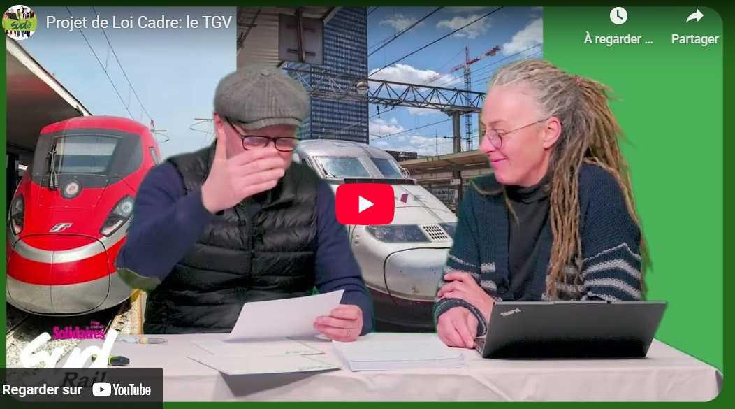 Vidéo SUD-Rail // Projet de loi-cadre : le TGV