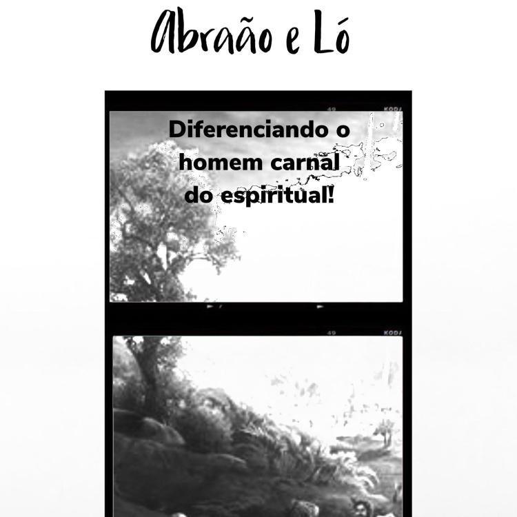 Abraão X Ló