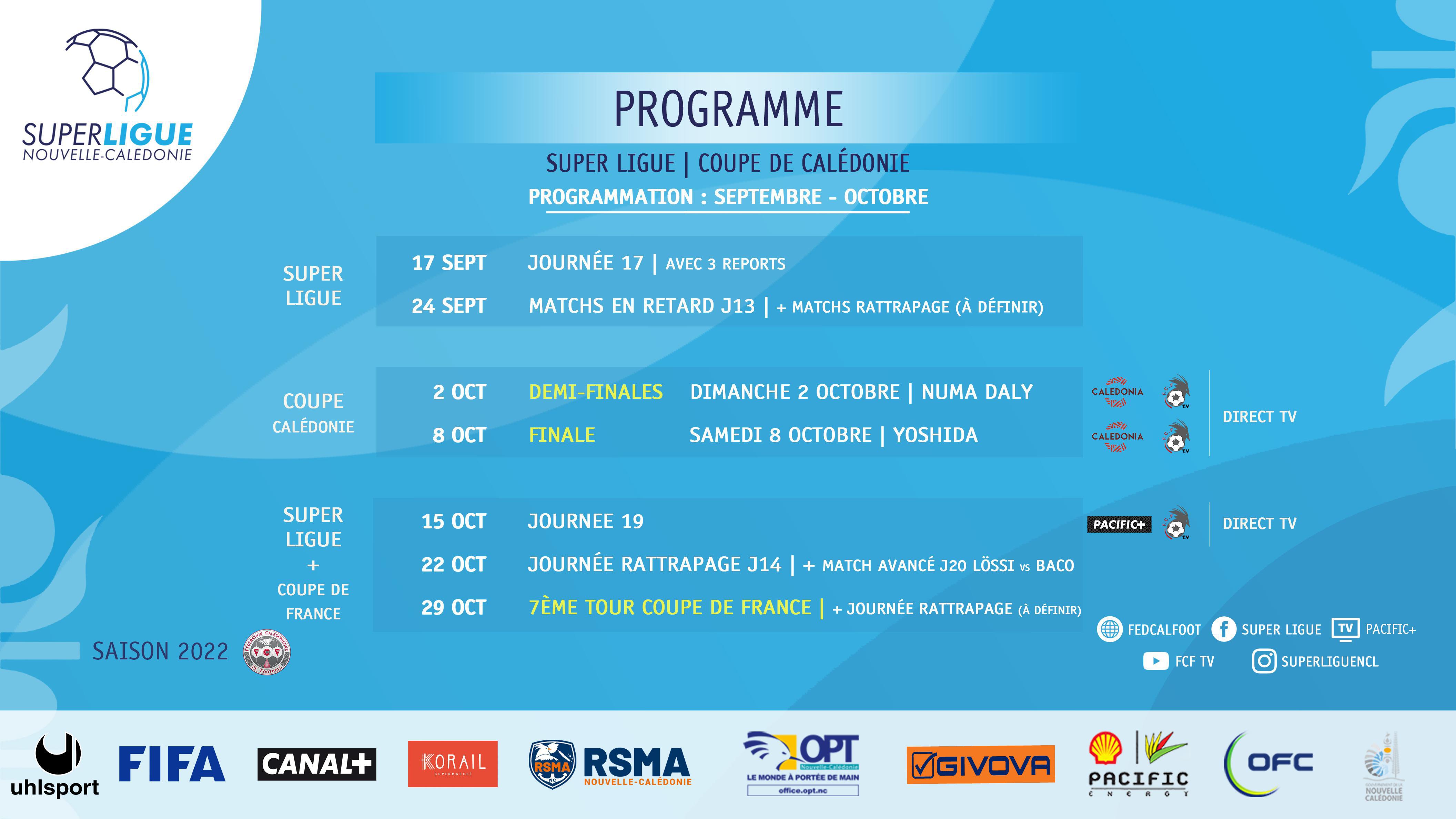 PROGRAMME de la SUPER LIGUE | COUPE DE CALEDONIE : SEPTEMBRE-OCTOBRE + JOURNEE 17