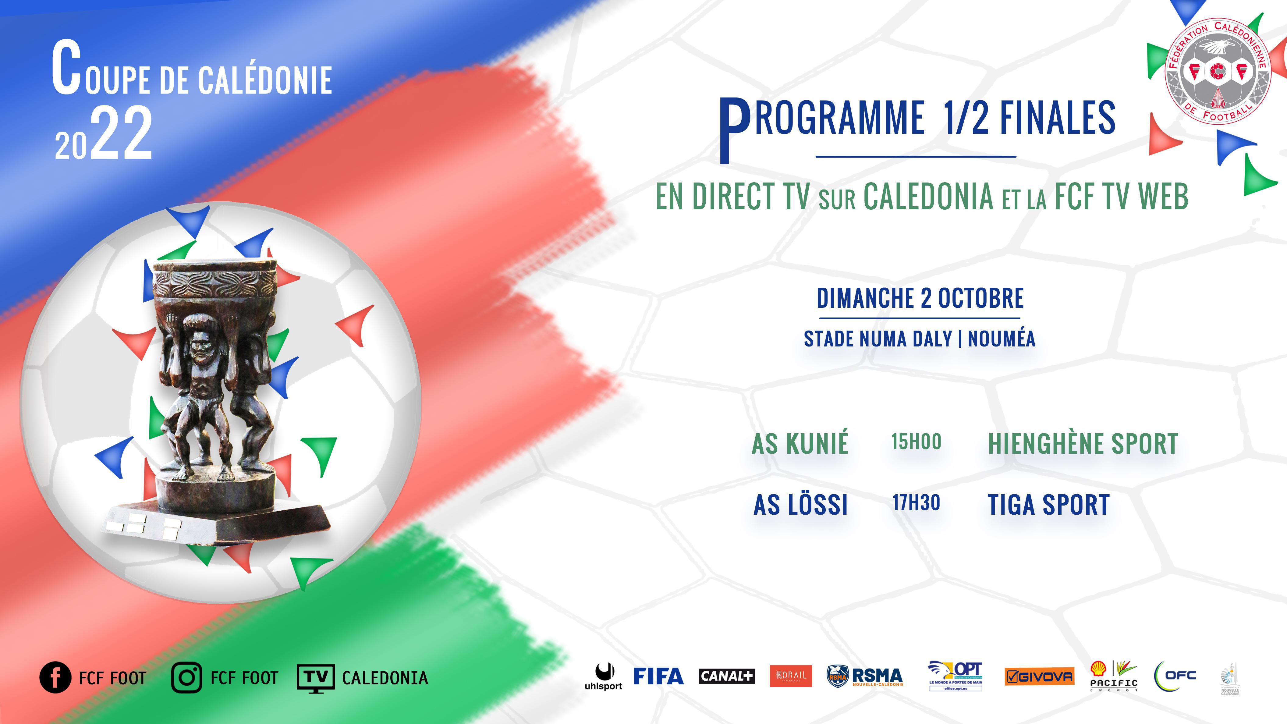 Place aux DEMI-FINALES | Programme des 1/2 finales - COUPE DE CALEDONIE (DIRECT TV) + Programme fédéral du week-end