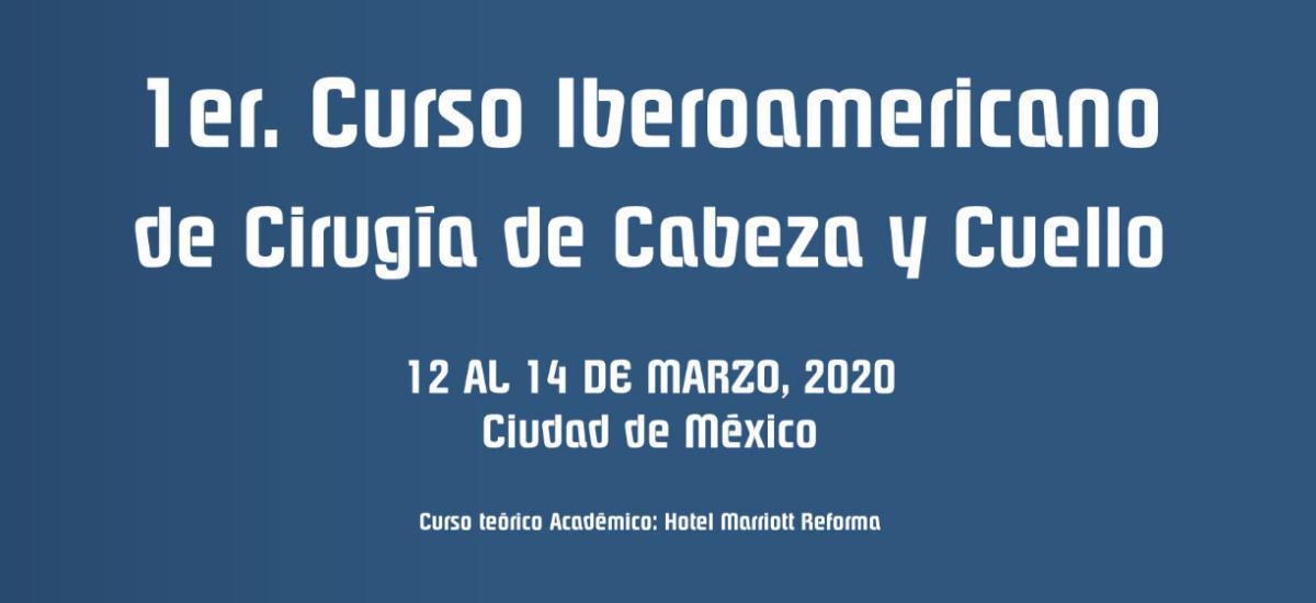 1er. Curso Iberoamericano de Cirugía de Cabeza y Cuello