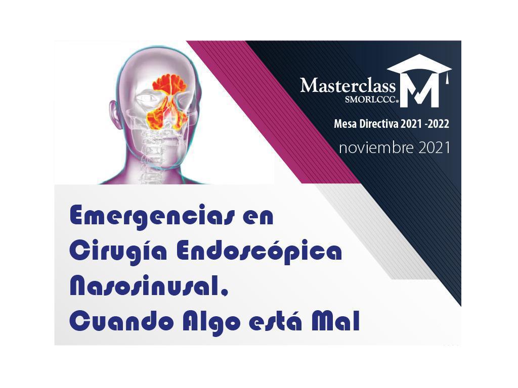 Emergencias en Cirugía Endoscópica Nasosinusal. Cuando Algo está Mal.