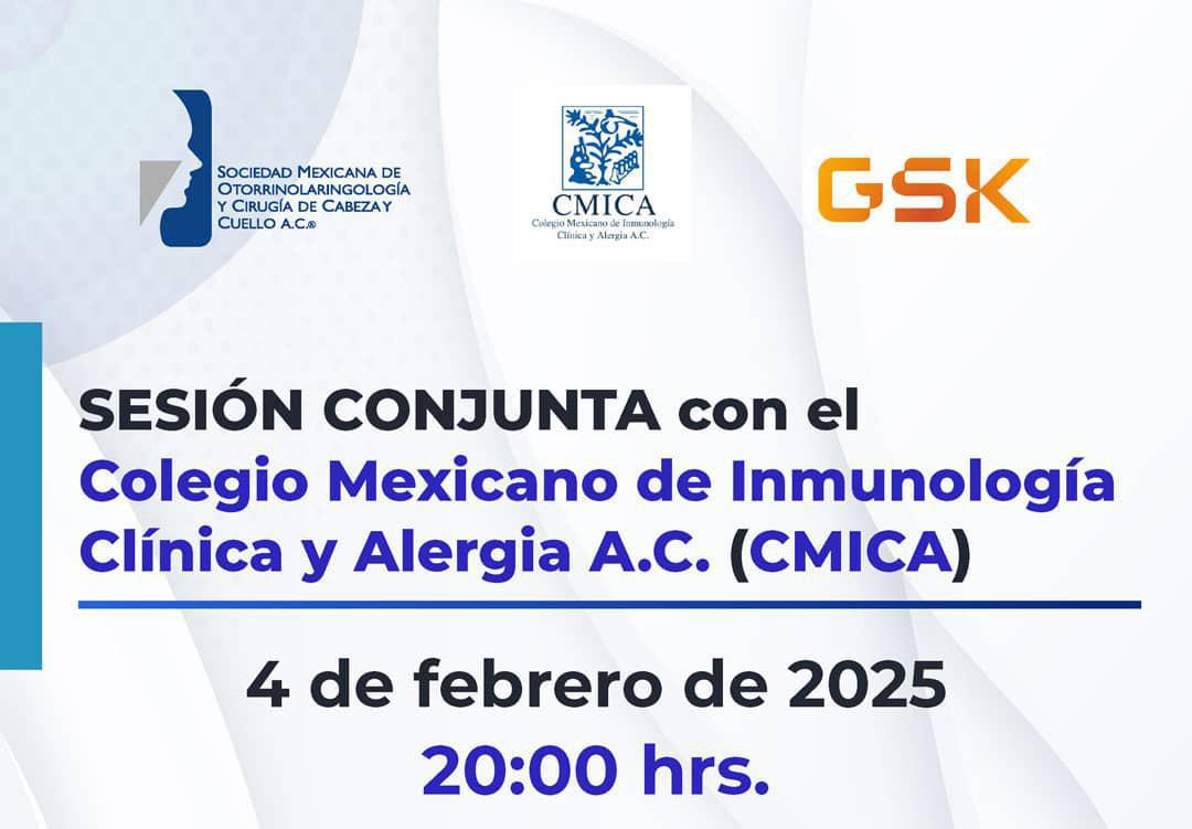 SESIÓN CONJUNTA con el Colegio Mexicano de Inmunología Clínica y Alergia A.C.