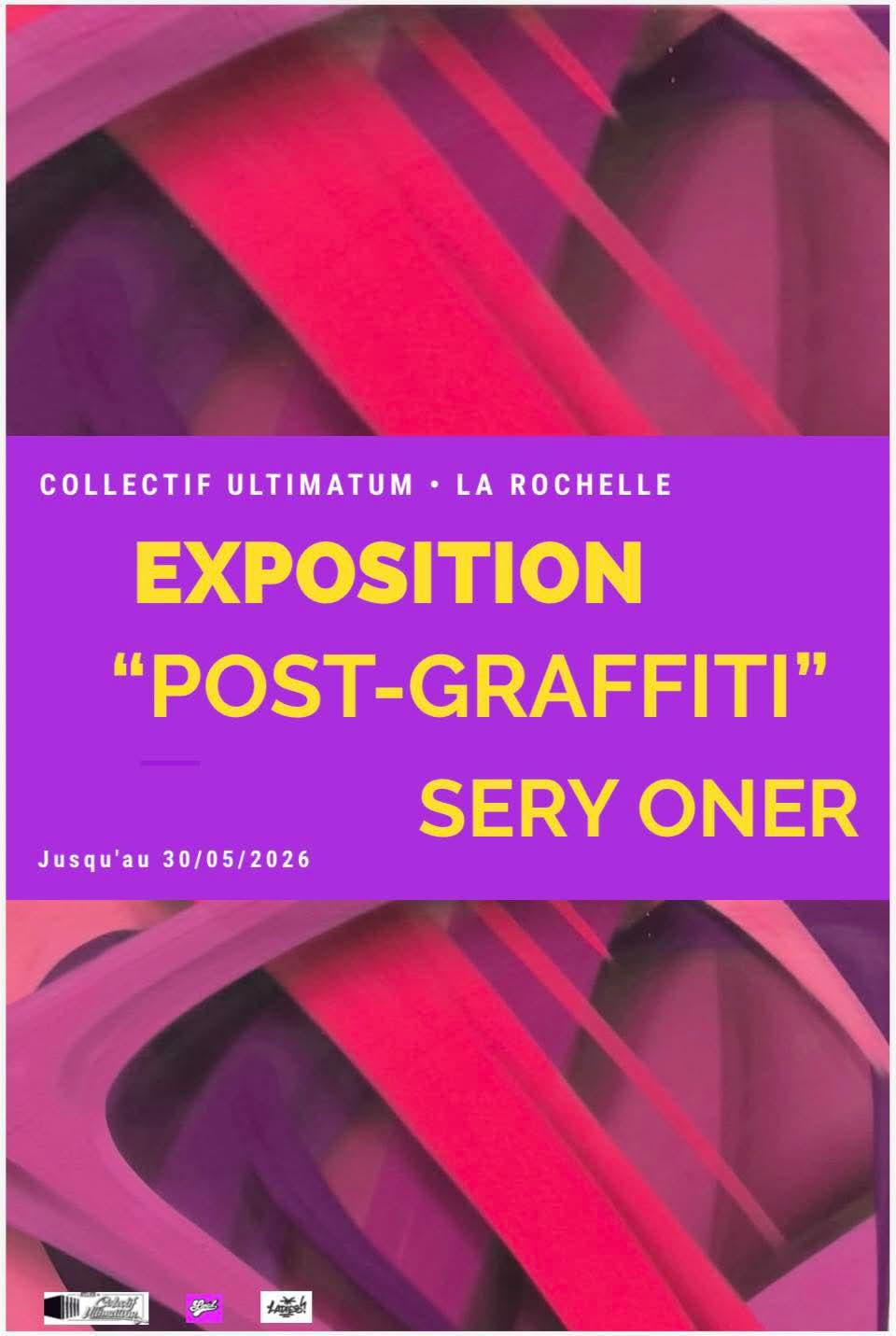 Exposition Post-Graffiti — Sery Oner (La Rochelle - 17)