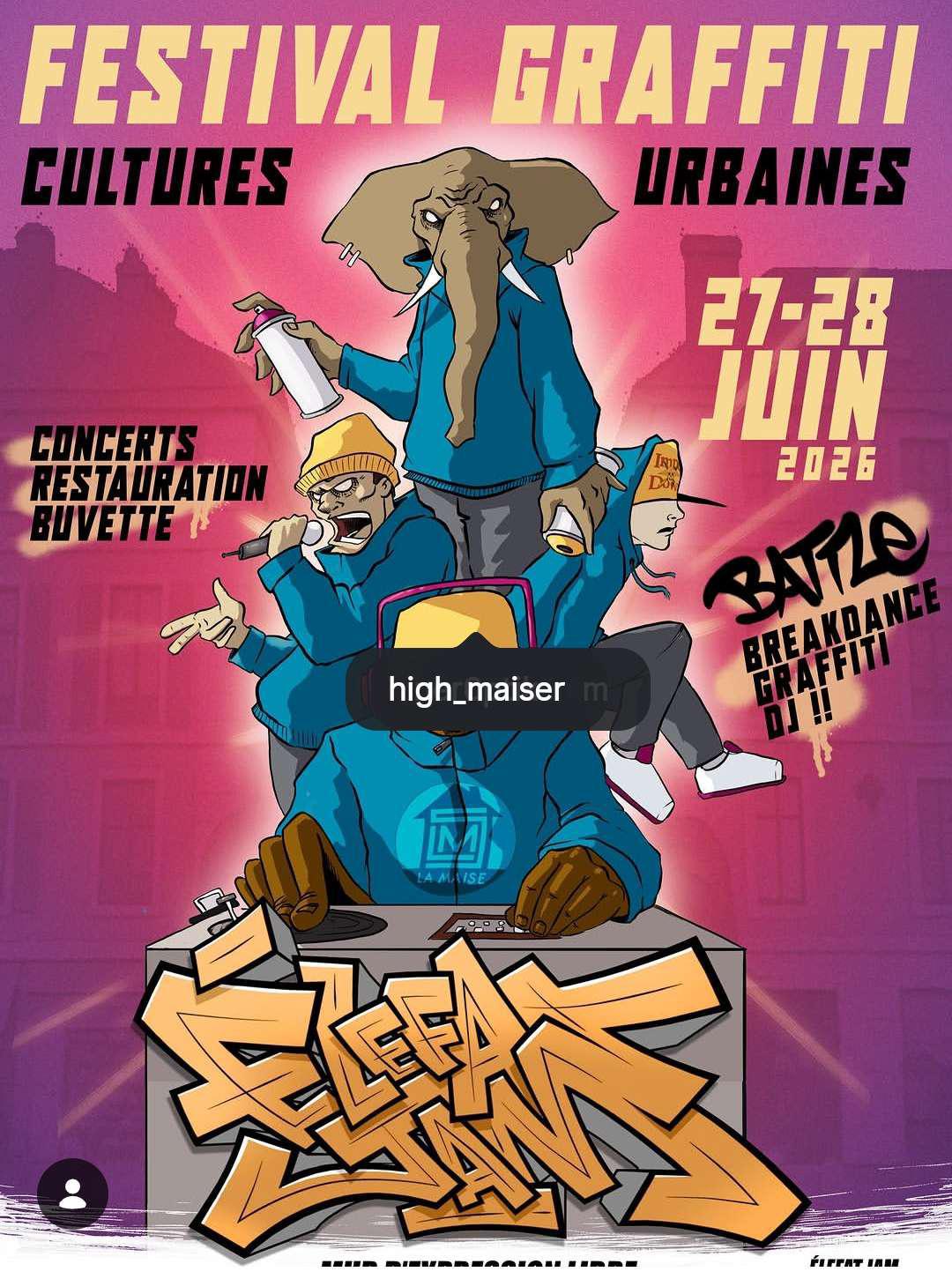 Élefat Jam — Festival Graffiti & Cultures Urbaines (Chambéry - 73) Élefat Jam — Festival Graffiti & Cultures Urbaines (Chambéry - 73)