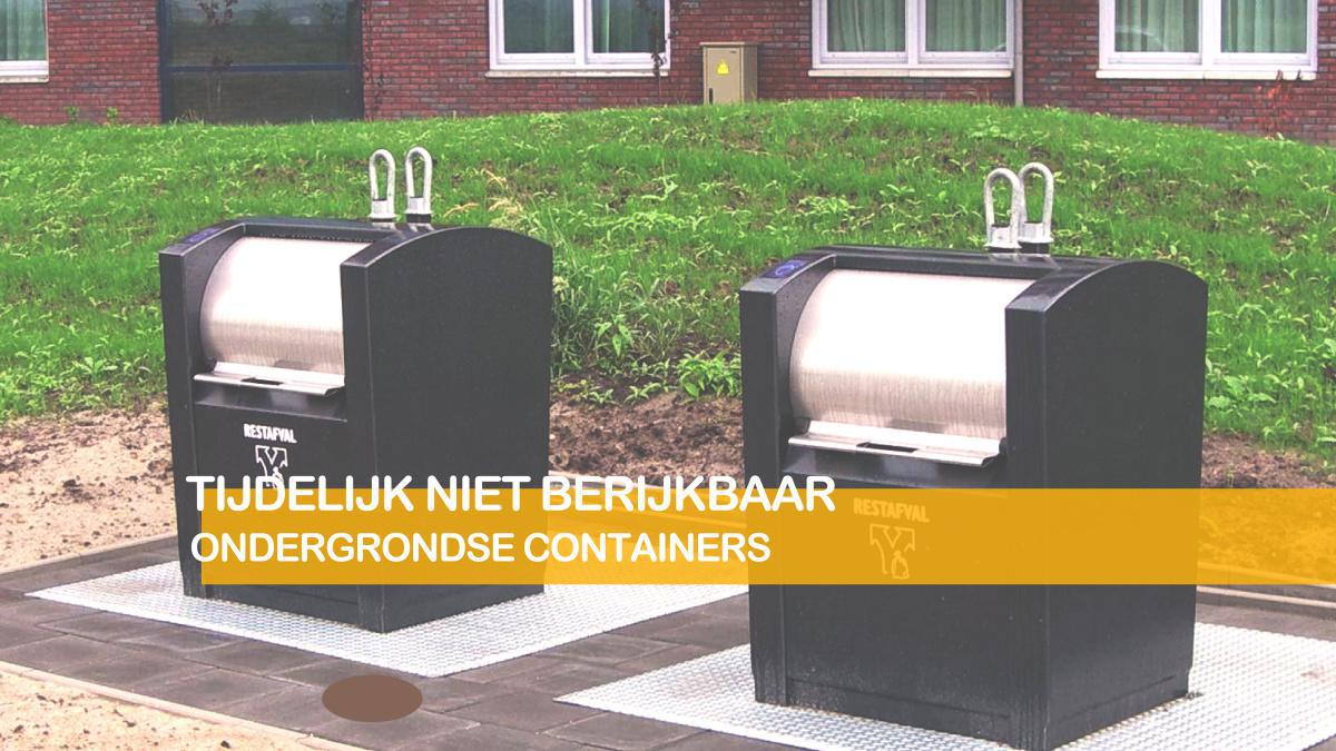 De Akkers: Tijdelijk niet bereikbaar | ondergrondse containers Akkers/Boekweitakker 