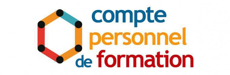 Le Compte Personnel de Formation Le Compte Personnel de Formation