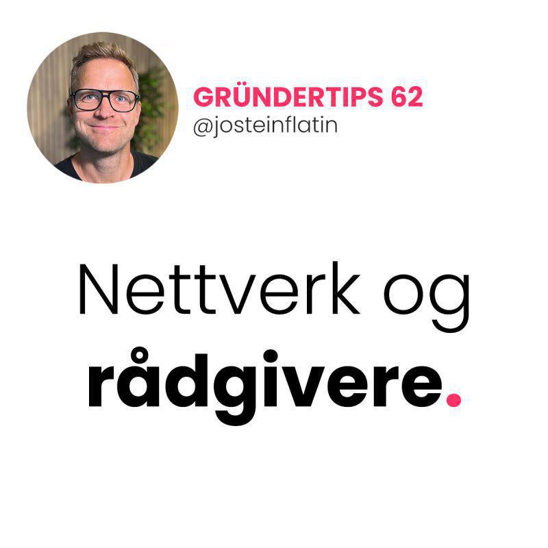 Nettverk og rådgivere Nettverk og rådgivere