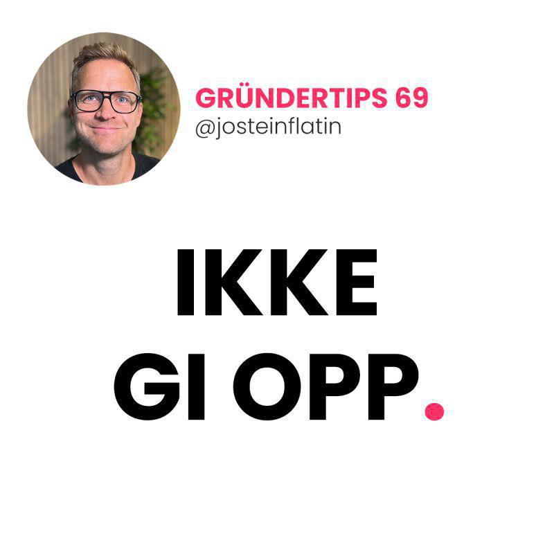 Ikke gi opp! Ikke gi opp!