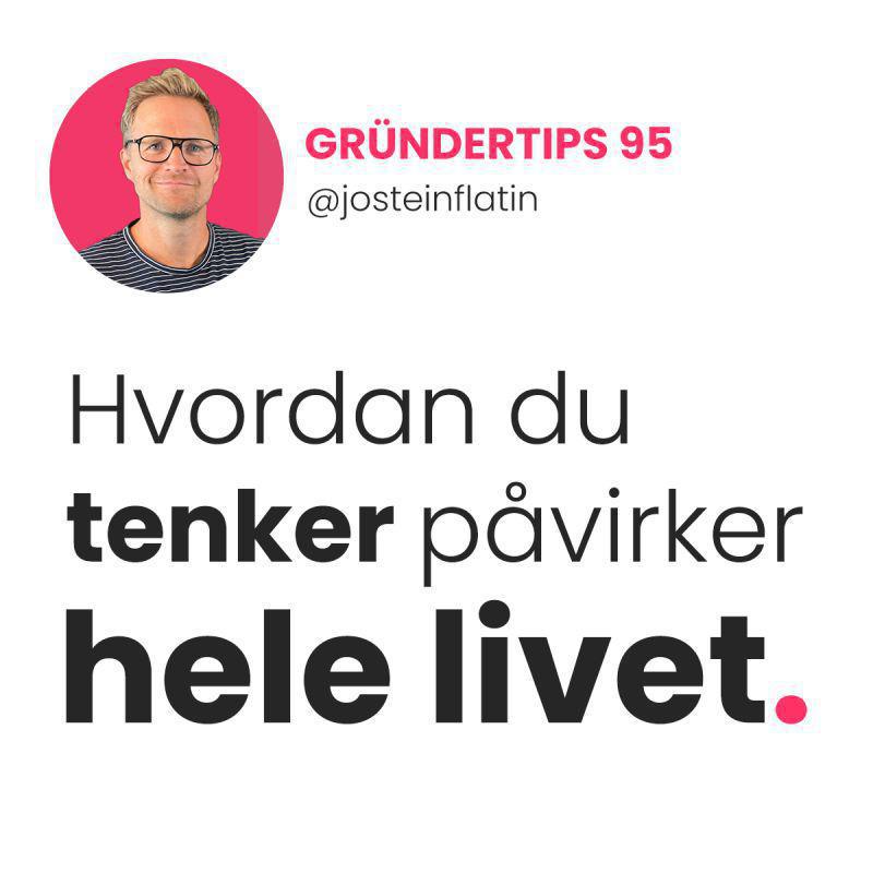 Hvordan du tenker påvirker hele livet Hvordan du tenker påvirker hele livet