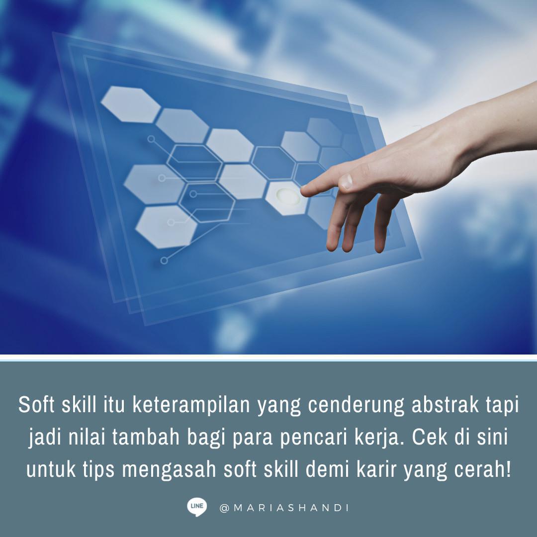 Tips Mengasah Soft Skill untuk Karir Cemerlang Tips Mengasah Soft Skill untuk Karir Cemerlang