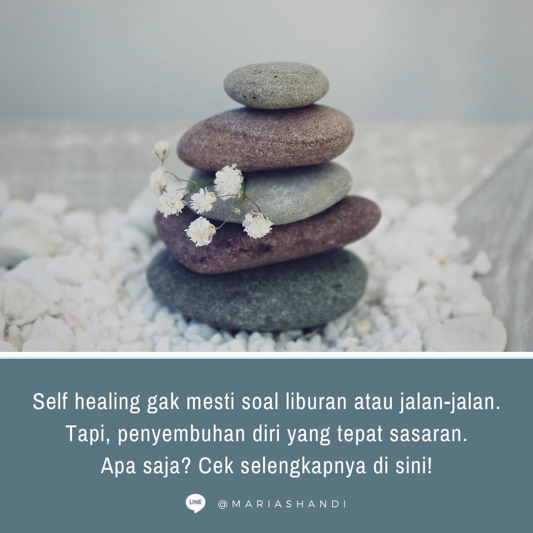 Self Healing Gak Cuma Liburan