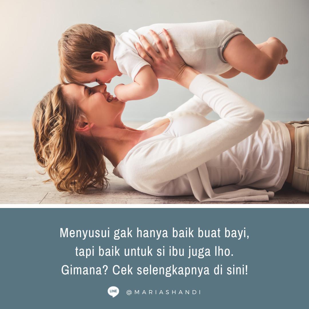 Keuntungan ASI bagi Ibu & Bayi Keuntungan ASI bagi Ibu & Bayi