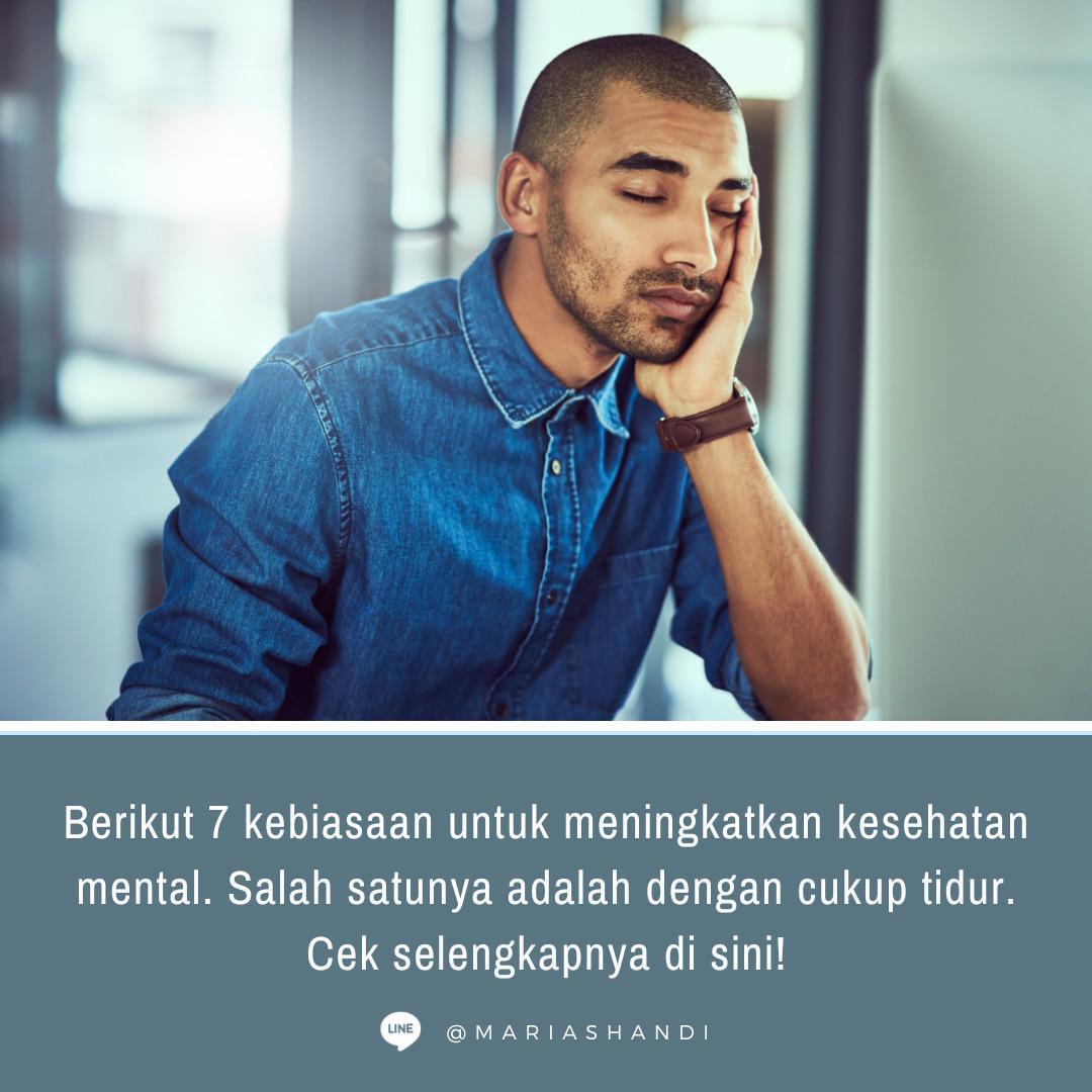 7 Kebiasaan untuk Meningkatkan Kesehatan Mental 7 Kebiasaan untuk Meningkatkan Kesehatan Mental