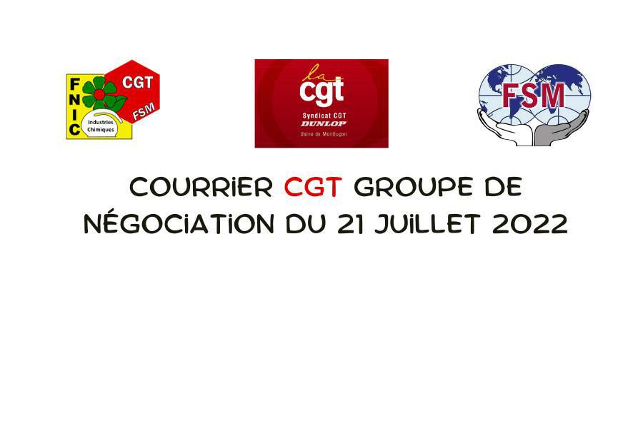 Courrier CGT groupe négociations 21 juillet 2021