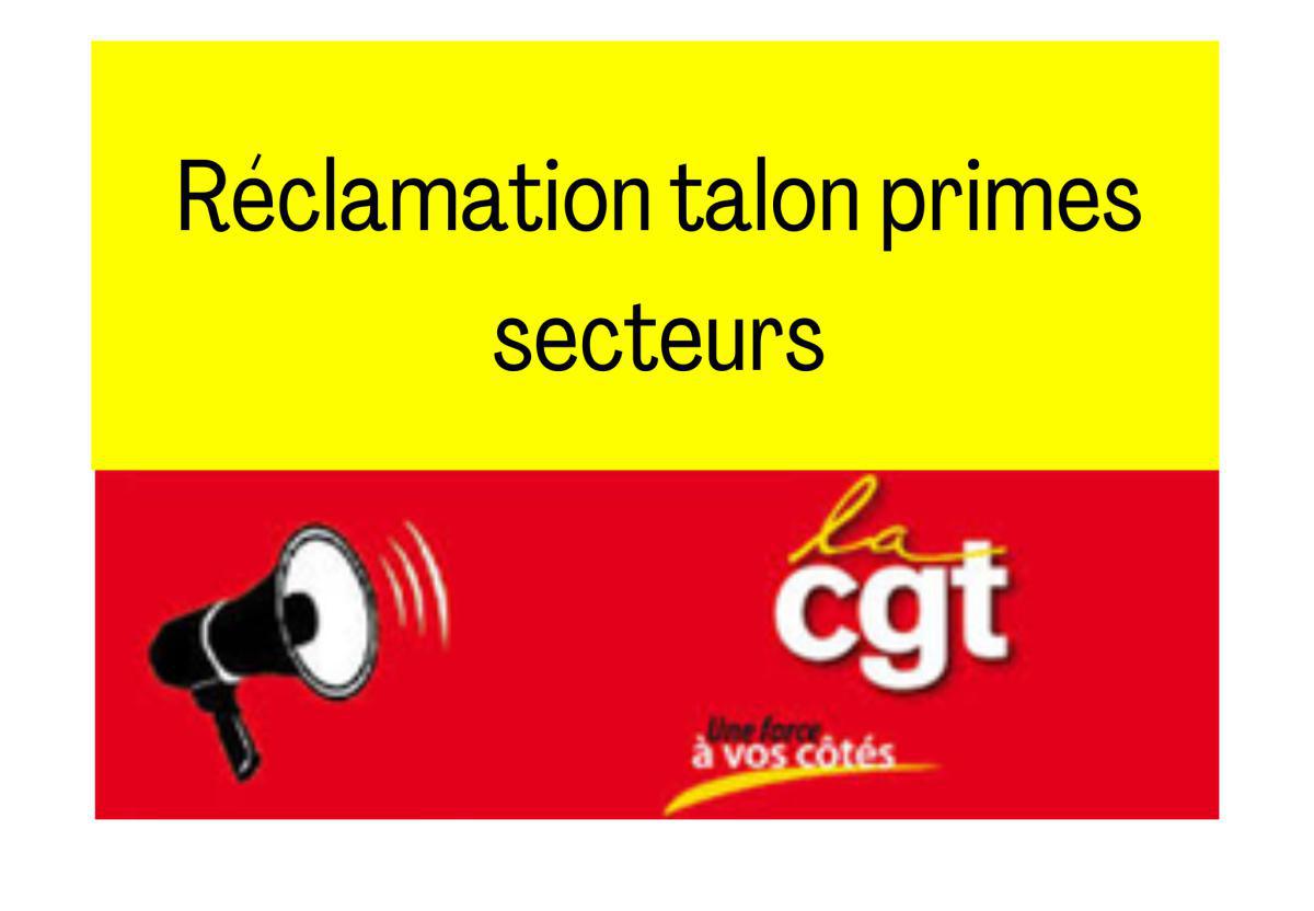 Réclamation CGT primes secteurs
