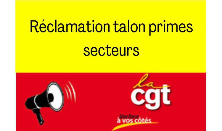 Réclamation CGT primes secteurs