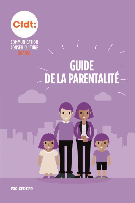 Mémo CFDT : Guide de la parentalité chez Orange Ed. 2018