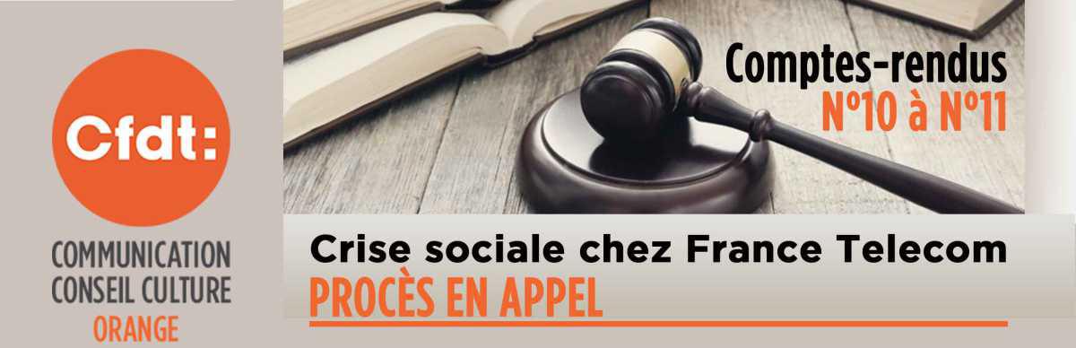 N°10 à N°11 - Crise sociale chez France Télécom : Comptes-Rendus du Procès en Appel 