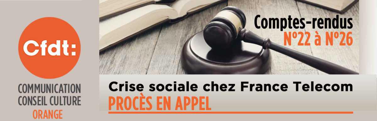 N°22 à 26 - Crise sociale chez France Télécom : Comptes-Rendus du Procès en Appel