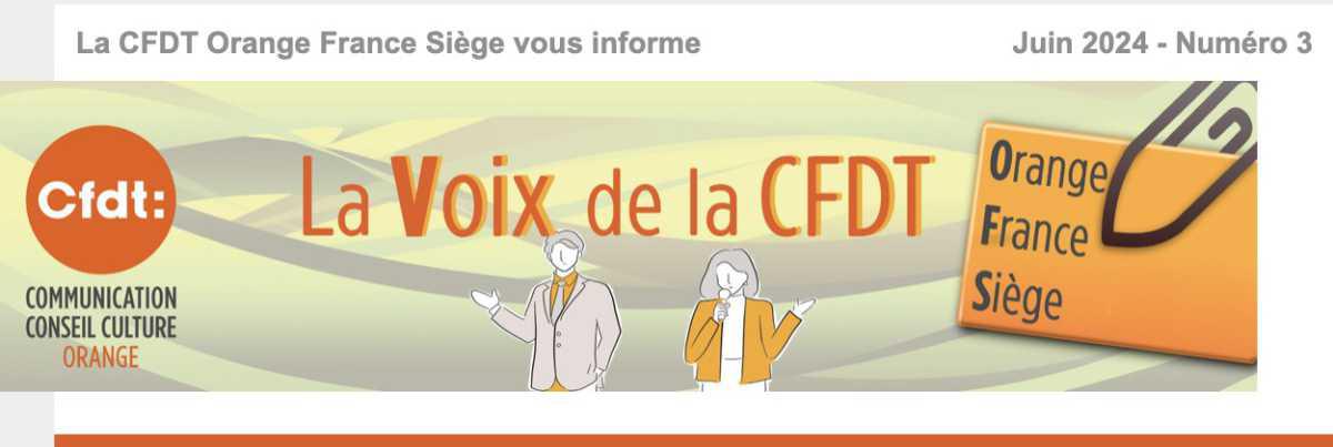 La CFDT Orange France Siège vous informe Juin 2024 - N°3