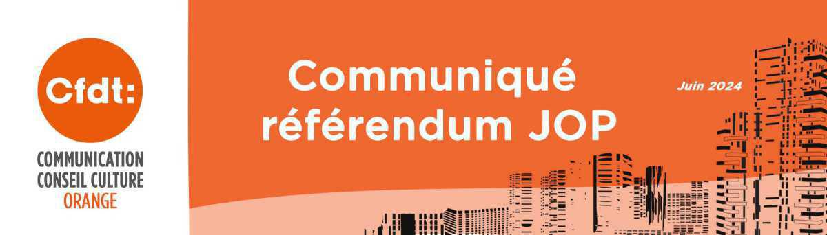 Communiqué Référendum JOP - Juin 2024 Communiqué Référendum JOP - Juin 2024