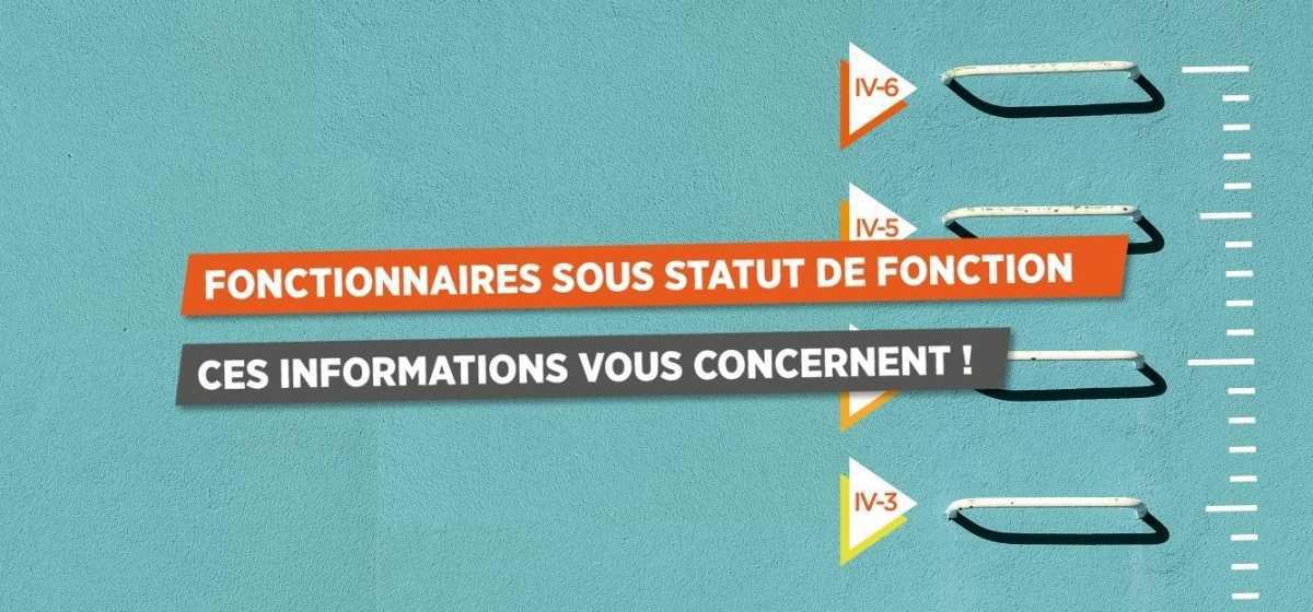 FONCTIONNAIRES SOUS STATUT DE FONCTION, CES INFORMATIONS VOUS CONCERNENT !