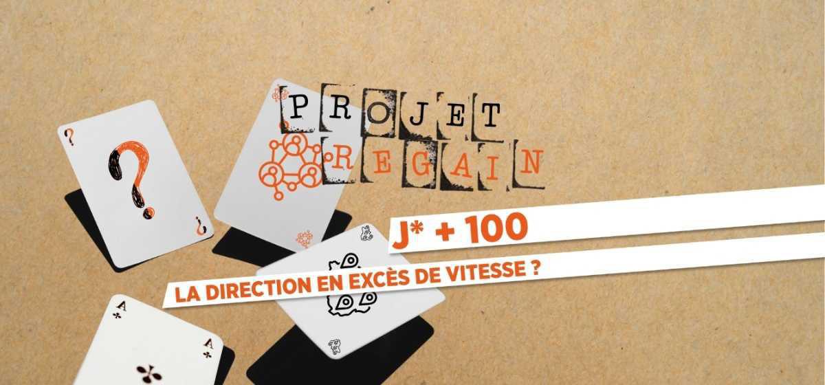 Dossier Regain - LA DIRECTION EN EXCÈS DE VITESSE ?