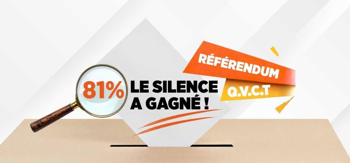 RÉFÉRENDUM « QVCT » - 81,28% : le silence a gagné ! 