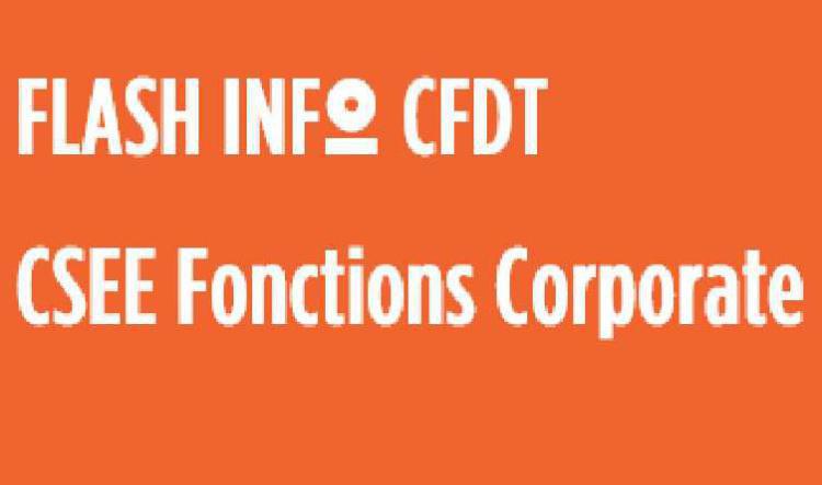 FLASH INFO CFDT CSEE Fonctions Corporate du 10 juillet 2024