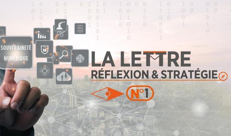 La lettre réflexion et stratégie N°1