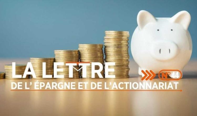 LA LETTRE DE L'EPARGNE ET DE L'ACTIONNARIAT N°44