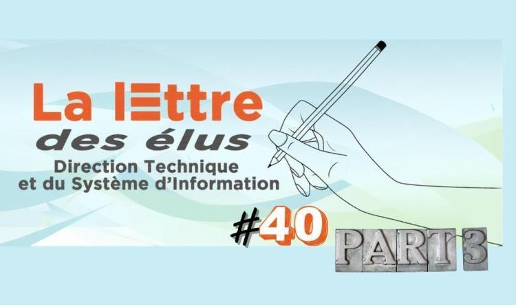 La lettre des élus DTSI #40 - partie 3 - Projet Mistral