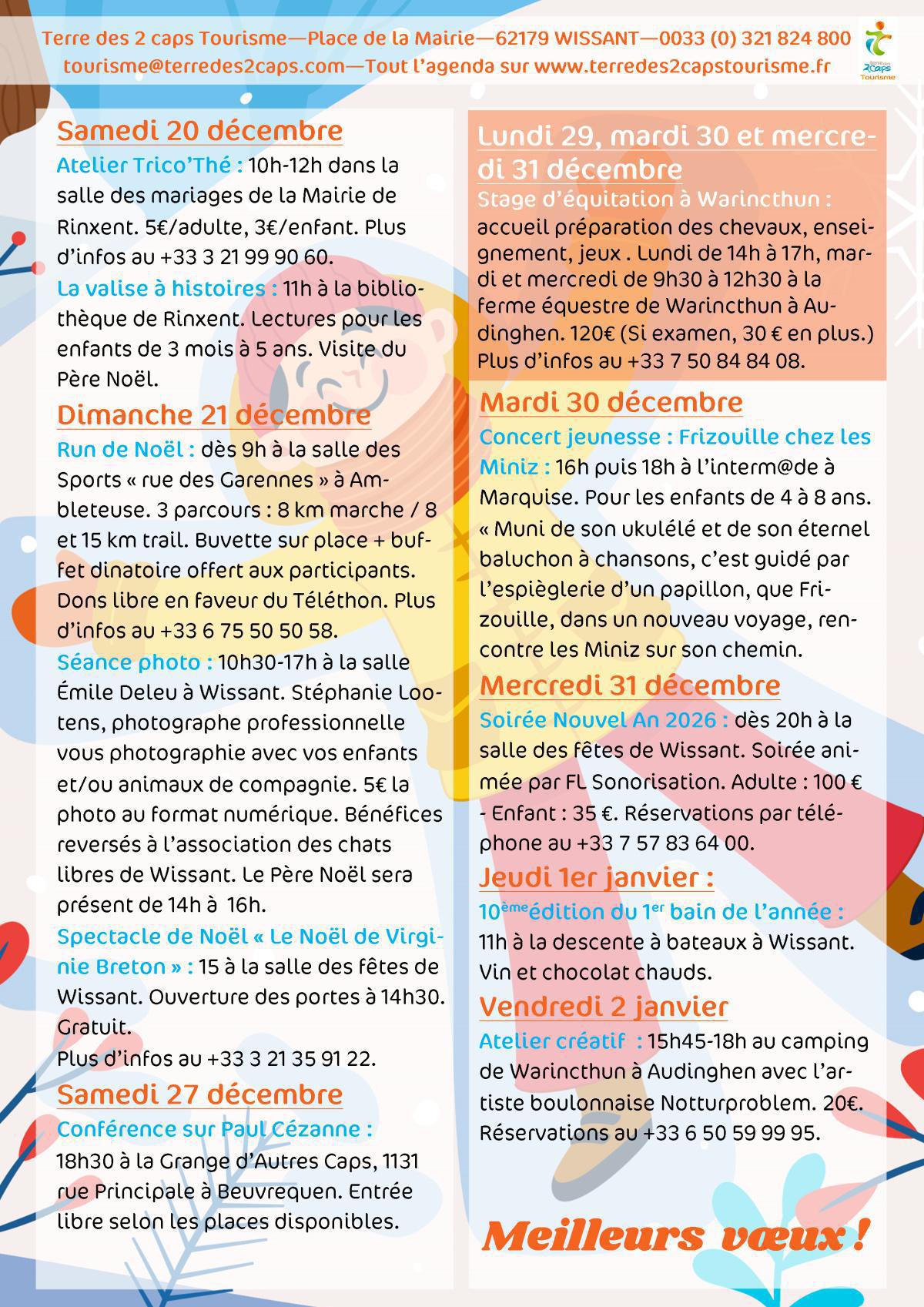 Manifestations du 20 décembre au 04 janvier sur La terre des 2 caps